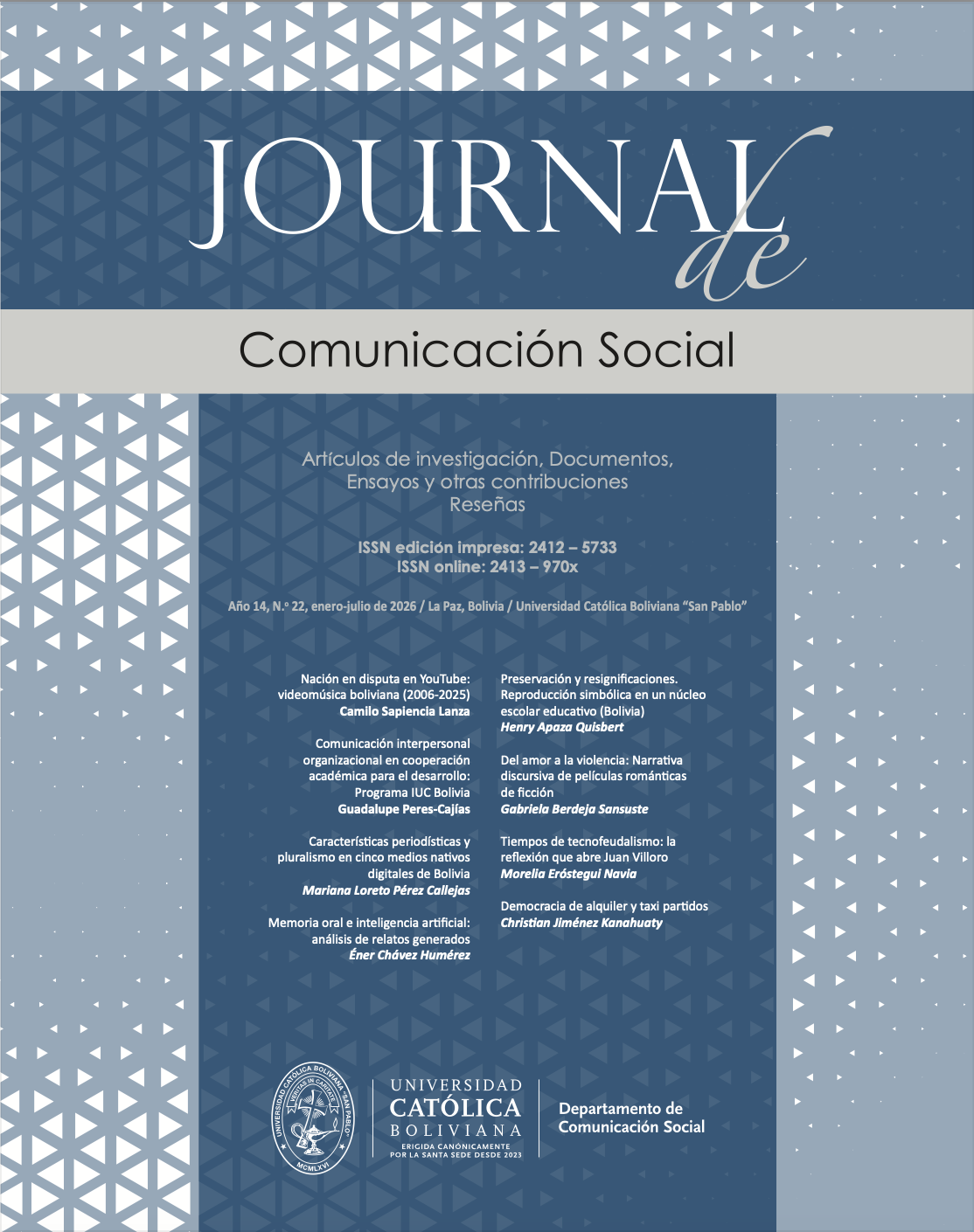 					Ver Vol. 14 Núm. 22 (2026): Journal de Comunicación Social N.° 22 (enero-julio) 
				